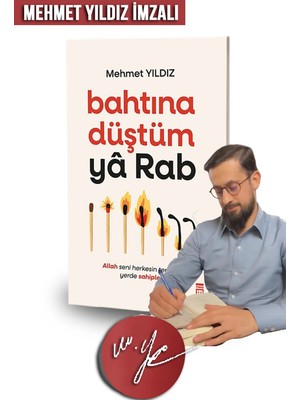 Bahtına Düştüm Ya Rab - Mehmet Yıldız Imzalı - (Allah Aşkı, Islam, Ahiret, Ibadet, Peygamber)
