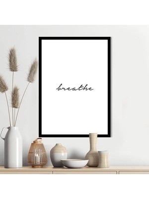 Breathe 1 Çerçeve ve Poster - TP1032