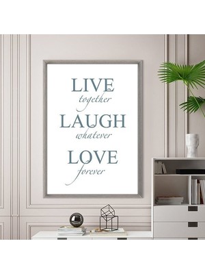 Live & Laugh & Love 1 Çerçeve ve Poster - TP1007