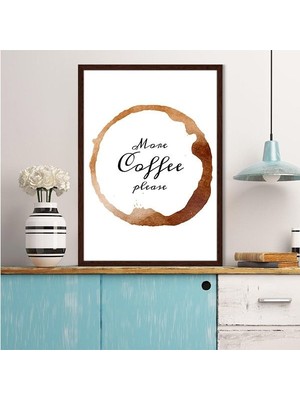 More Coffee Please 1 Çerçeve ve Poster - MT1060