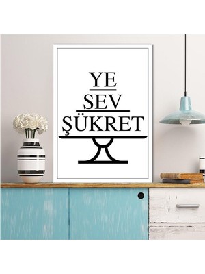 Ye, Sev, Şükret Çerçeve ve Poster - MT1090