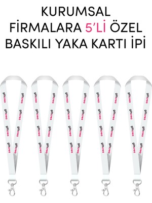 Giftcrea Kurumsal Firmalara Özel 5li Baskılı Yaka Kartı Ipi - Özelleştirilebilir Yaka Kartı Ipi
