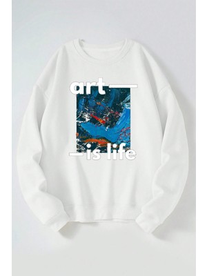 The Wert Art Is Life Baskılı Kadın/erkek Beyaz Bisiklet Yaka Pamuklu Sweatshirt