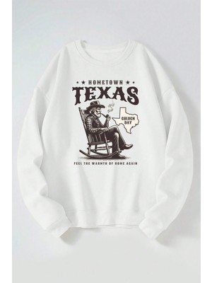 The Wert Hometown Texas Baskılı Kadın/erkek Beyaz Bisiklet Yaka Pamuklu Sweatshirt