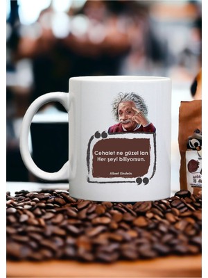 Albert Einstein Hediyelik Kupa Kahve Bardak - Mug Komik Sözler Hediye