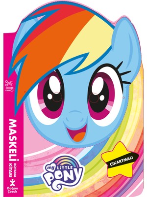 Doğan Çocuk My Little Pony Maskeli Boyama Kitabı 16 Sayfa Komisyon Yazarlı Büyük Boy Türkçe
