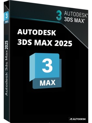Autodesk 3ds Max 2025 3 Yıl Lisans+Kurulum Hizmeti