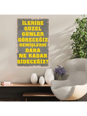 Durusoy Shop Center Ahşap Retro Mdf Poster , Komik Sözler , Duvar Yazıları , Manzara ,  Tarih , Edebiyat - TBL0304