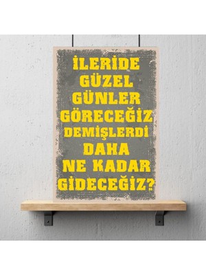 Durusoy Shop Center Ahşap Retro Mdf Poster , Komik Sözler , Duvar Yazıları , Manzara ,  Tarih , Edebiyat - TBL0304