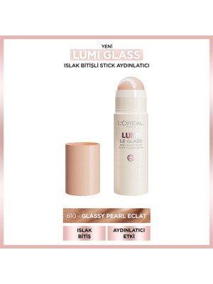 L'Oréal Paris Lumi Glass Islak Bitişli Stick Aydınlatıcı - 610 Glassy Pearl Eclat