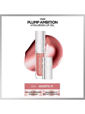 L'Oréal Paris Plump Ambition Hyaluron Lip Oil Besleyici ve Nemlendirici Dudak Parlatıcısı - 601 Worth It