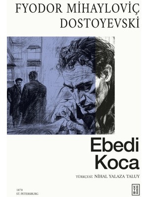 Ebedi Koca - Fyodor Mihayloviç Dostoyevski