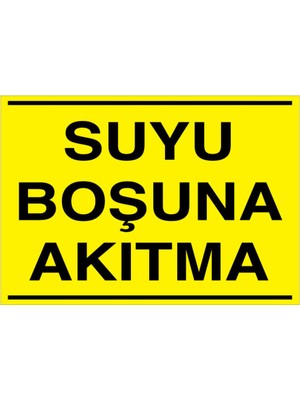 1Beyaz Reklam Suyu Boşuna Akıtma Uyarı Tabelası - 20x30 Alüminyum Kompozit Panel - TAS4