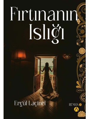 Fırtınanın Islığı - Ergül Laçinel