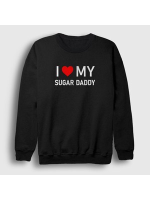Presmono Unisex Siyah I Love My Sugar Daddy Sweatshirt