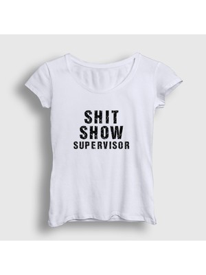Presmono Kadın Beyaz Shit Show Supervisor Ofis Beyaz Yaka T-Shirt