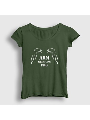 Presmono Kadın Haki Arm Wrestling Pro Bilek Güreşi T-Shirt