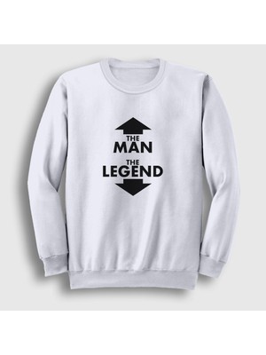 Presmono Unisex Beyaz The Man The Legend Hediye Sweatshirt