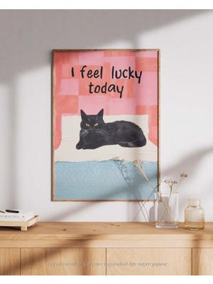 I Feel Lucky Today - Kara Kedi Şansı Çerçeveli & Çerçevesiz Poster