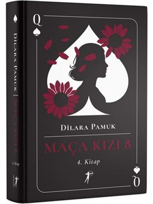 Maça Kızı 8  (4. Kitap)(Ciltli) - Dilara Pamuk