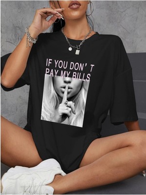 Mercoledi Siyah Oversize T-Shirt If You Don't Pay My Bills Baskılı