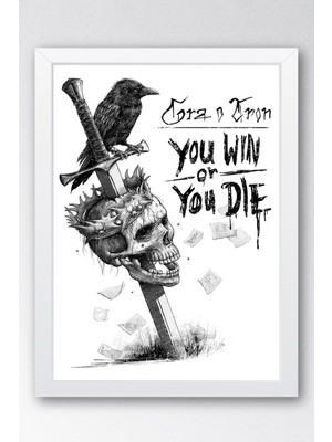 Game Of Thrones Çerçeveli Tablo - Taht Oyunları You Win Or You Die Tablo