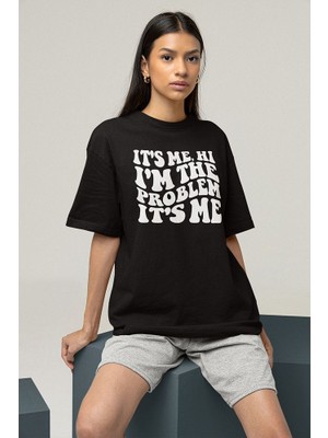 Sevbano Im The Problem Yazılı  Tişört, Oversize Tişört