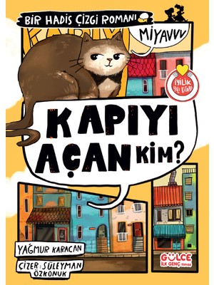 Kapıyı Açan Kim? / Bir Hadis Çizgi Romanı - Yağmur Karacan