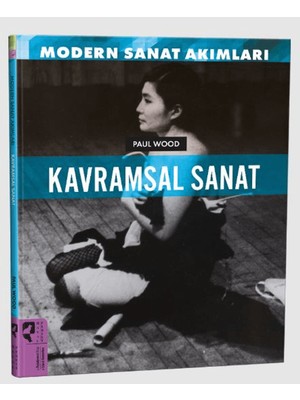 Modern Sanat Akımları / Kavramsal Sanat - Paul Wood