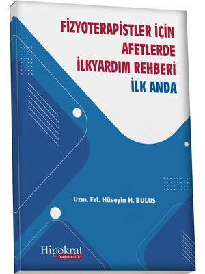 Fizyoterapistler Için Afetlerde Ilkyardım Rehberi Ilk Anda