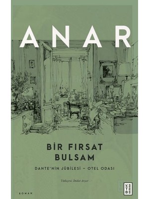 Ketebe Yayınları Bir Fırsat Bulsam - Anar Rızayev