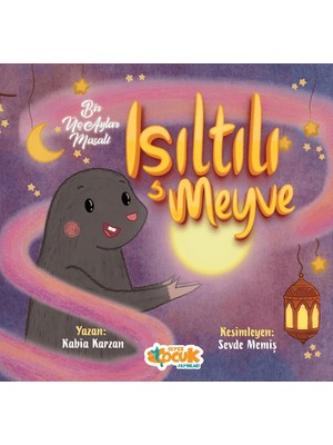 Işıltılı Meyve - Bir Üç Aylar Masalı - Rabia Karzan