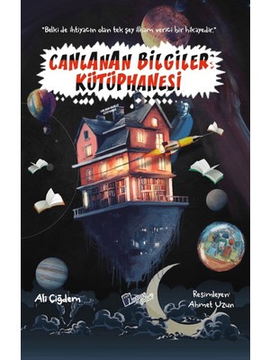 Canlanan Bilgiler Kütüphanesi - Ali Çiğdem