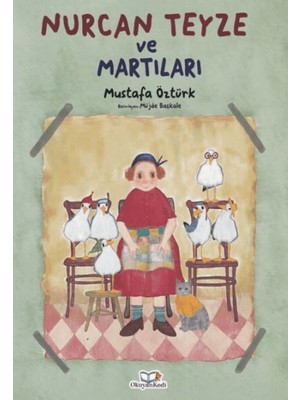 Nurcan Teyze ve Martıları - Mustafa Öztürk