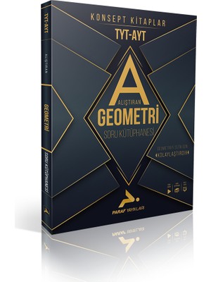 Paraf Yayınları Geometri Soru Kütüphanesi TYT - AYT Alıştıran Kitap Üniversite Hazırlık İçin