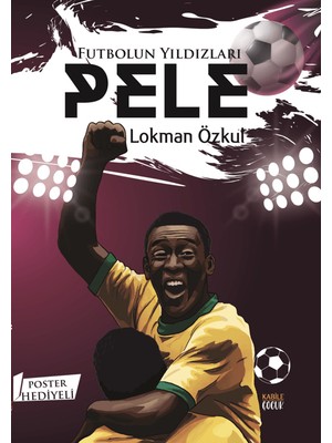 Futbolun Yıldızları /  Pele (Poster ) - Lokman Özkul