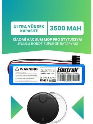 Electroll Xiaomi Vacuum Mop Pro STYTJ02YM Batarya (Ultra Yüksek Kapasite) 3500MAH Pil Robot Süpürge Bataryası