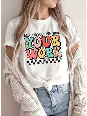 Woodroffe Your Work Baskılı Kadın Salaş Oversize Boyfirend T-Shirt