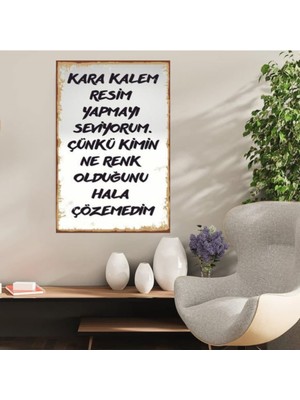Ahşap Retro Mdf Poster , Komik Sözler , Duvar Yazıları , Manzara ,  Tarih , Edebiyat - TBL0809