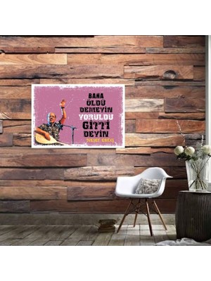 Ahşap Retro Mdf Poster , Komik Sözler , Duvar Yazıları , Manzara ,  Tarih , Edebiyat - TBL0564