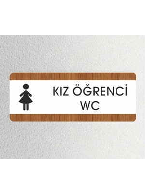 Zafrak Reklam Kız Öğrenci Wc Ofis Departman Kapı İsimliği, Yönlendirme Levhası 26X10 cm Beyaz-Ceviz