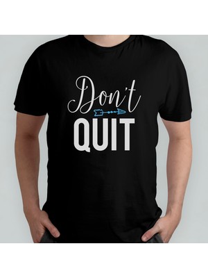 Pixxa Don't Quit - Pes Etme %100 Pamuklu Bisiklet Yaka T-Shirt Model 1