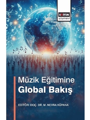 Müzik Eğitimine Global Bakış - Gözde Yıldız İçöz