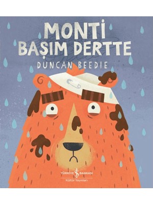 İş Bankası Kültür Yayınları Monti Başım Dertte - Duncan Beedie