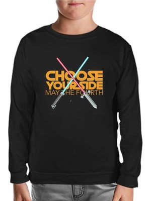 May The Fourth Chose Your Side Siyah Çocuk Sweatshirt