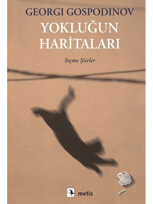 Yokluğun Haritaları - Georgi Gospodinov
