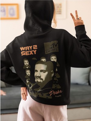 Sevbano Drake Way 2 Sexy Baskılı  Oversize Tasarım Rapper Şarkıcı Hoodie