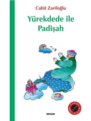 Yürekdede ile Padişah Çocuk Kitabı - Cahit Zarifoğlu 6-8 Yaş Gülücük Serisi 88 Sayfa 