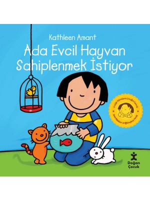 Doğan Çocuk Ada Evcil Hayvan Sahiplenmek İstiyor - Kathleen Amant