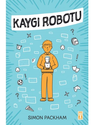 Genç Timaş Kaygı Robotu - Simon Packham